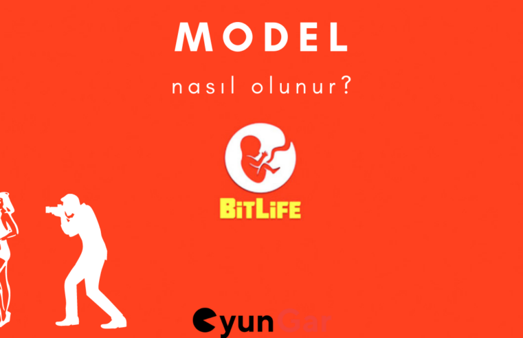 BitLife Model Nasıl Olunur?