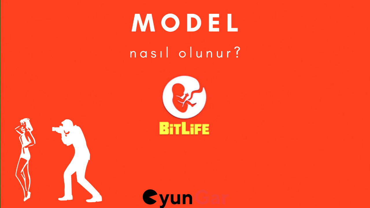 BitLife Model Nasıl Olunur