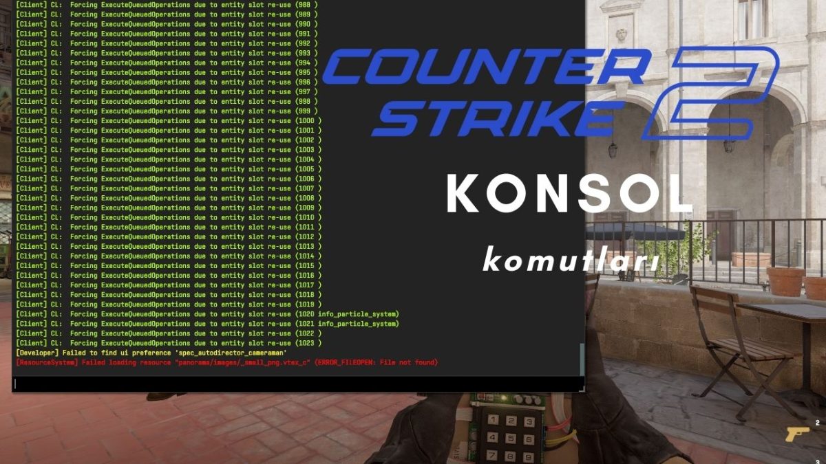 CS2 Komutları: Counter-Strike 2 Konsol Komutları - Oyungar